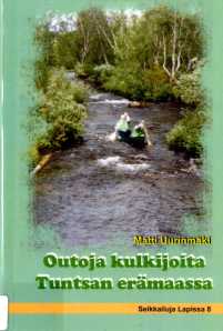 Outoja kulkijoita Tuntsan erämaassa