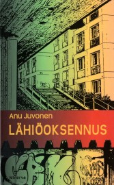 Anu Juvonen: Lähiöoksennus